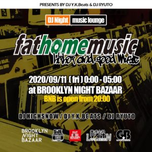 2020/9/11 FAT HOME MUSIC @BNB
