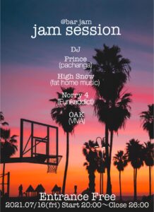 2021/07/16 [JAM SESSION]