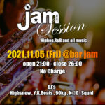 2021/11/5 [JAM SESSION]