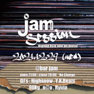 2021/12/29 [JAM SESSION]